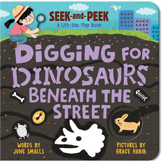 Digging for Dinosaurs: Beneath the Street